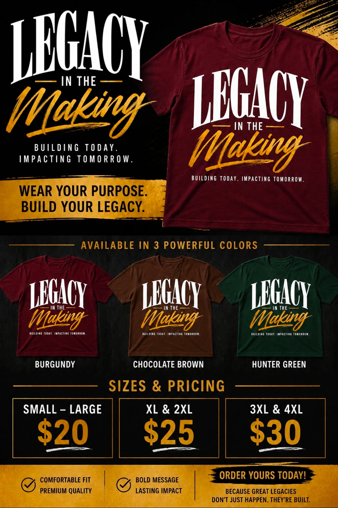Legacy in the Making T-Shirt | Building Today. Impacting Tomorrow