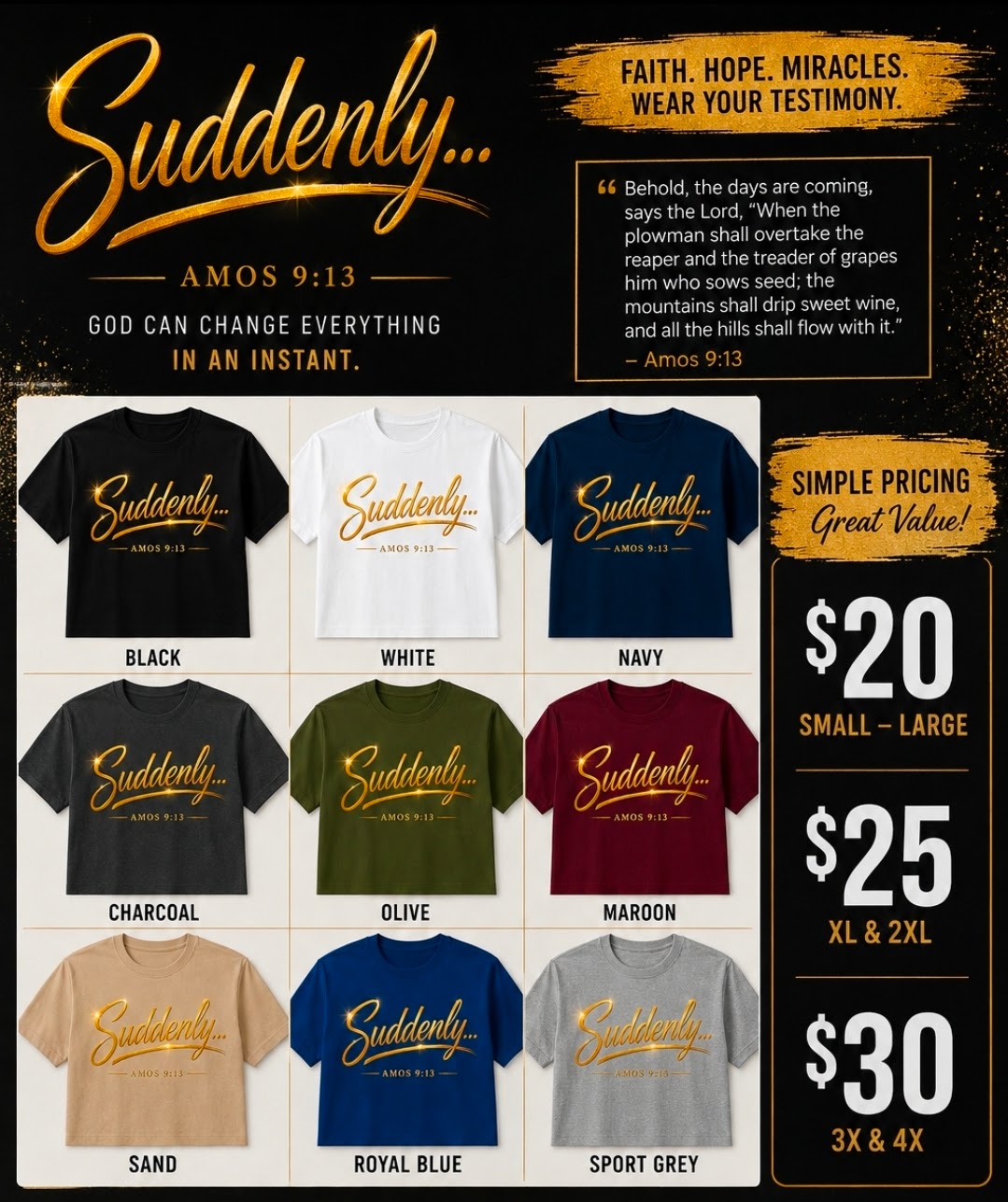 Suddenly… Amos 9:13 Faith T-Shirt